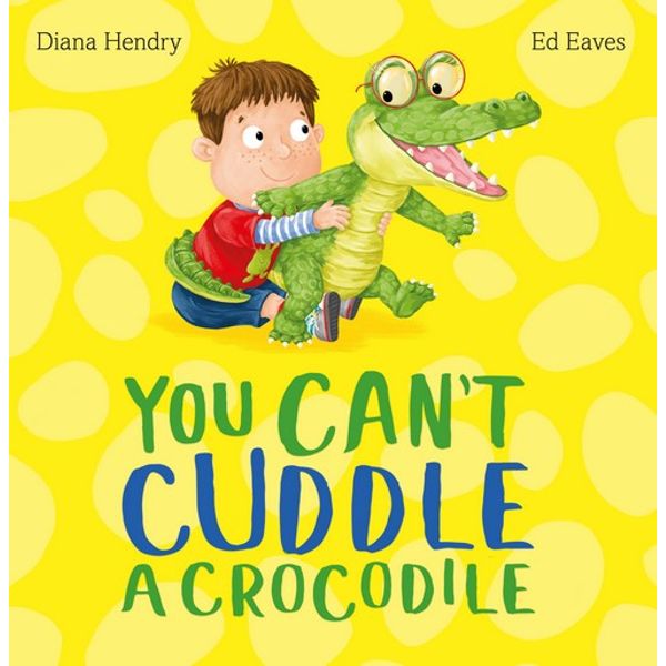 You Cant Cuddle a Crocodile