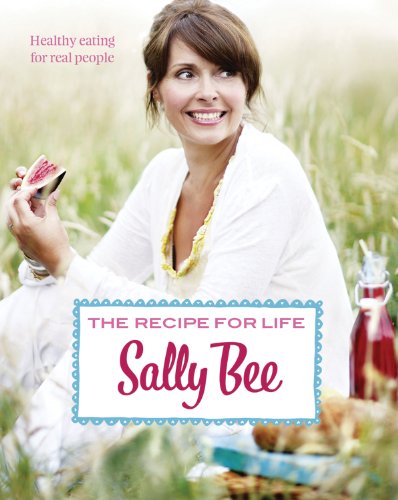 The Recipe for Life: Healthy eating for real people