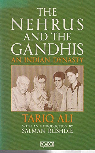 The Nehrus and the Gandhis: An Indian Dynasty