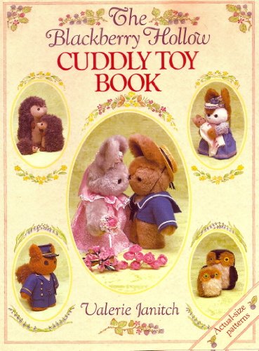 The Blackberry Hollow Cuddly Toy Book