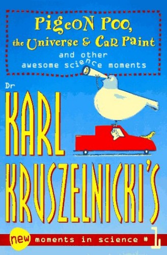 Karl Kruszelnicki's New Moments in Science: No. 1: Pigeon Poo, the Universe and Car Paint