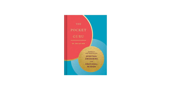 The Pocket Guru Guidance and mantras for spiritual awakening and emotional wisdom