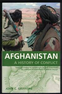 Afghanistan: a History of Conflict: A History of Conflict