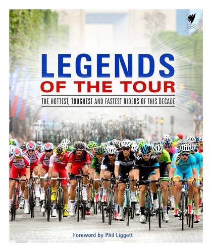 Legends of the Tour: The hottest, toughest and fastest riders of this decade