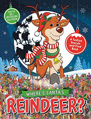 Where's Santa's Reindeer?: A Festive Search and Find Book