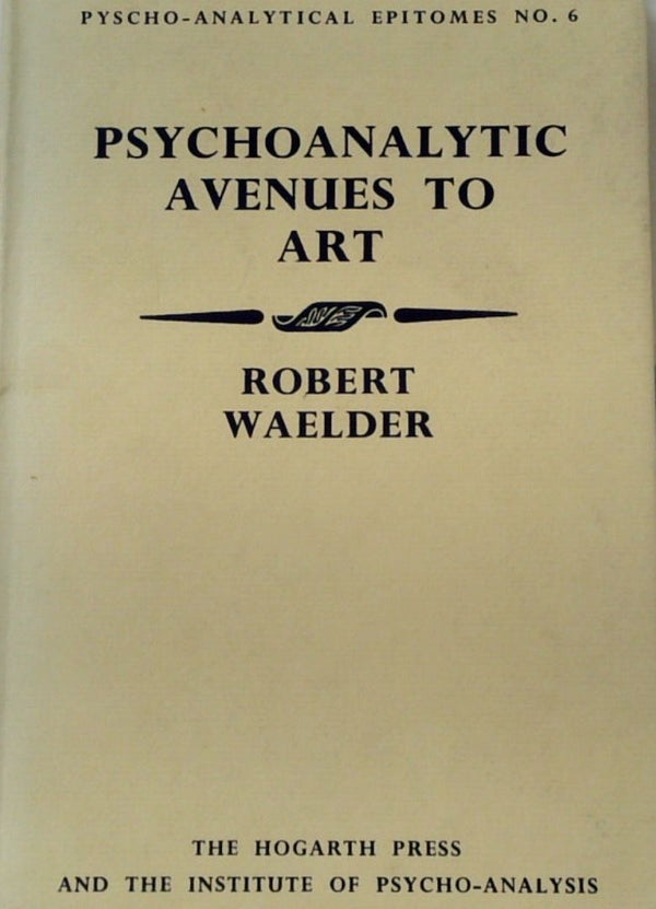 Psychoanalytic Avenues to Art