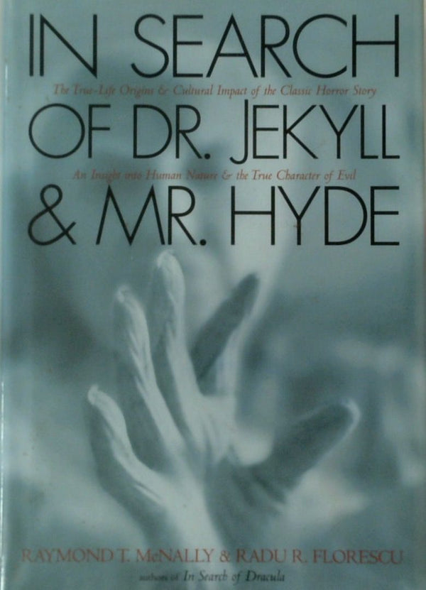 In Search of Dr. Jekyll and Mr. Hyde
