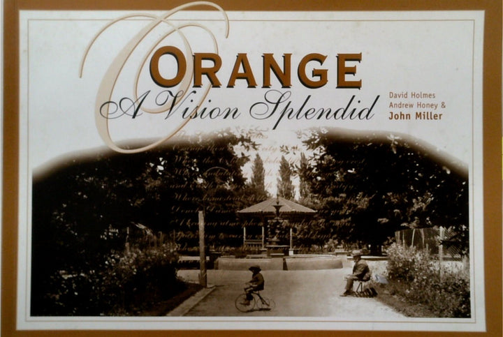 Orange: A Vision Splendid