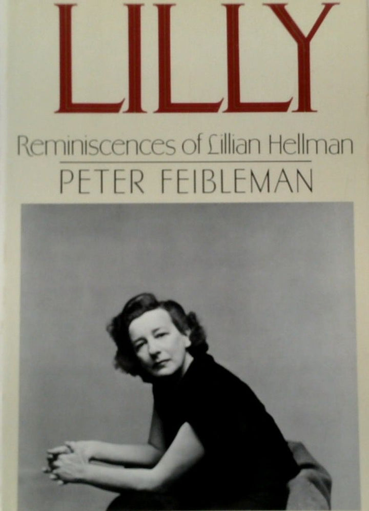 Lilly: Reminiscences of Lillian Hellman