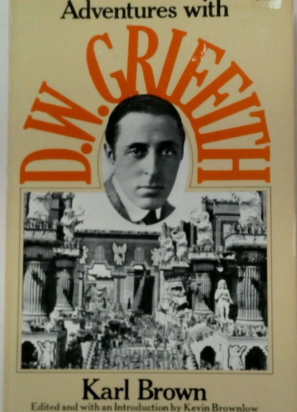 Adventures with D.W. Griffith