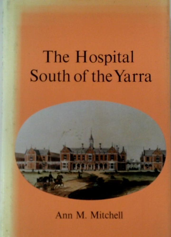 The Hospital South of the Yarra