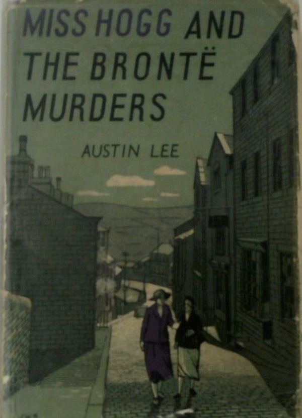 Miss Hogg and the Bront‘ Murders