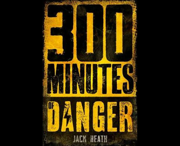 300 Minutes of Danger