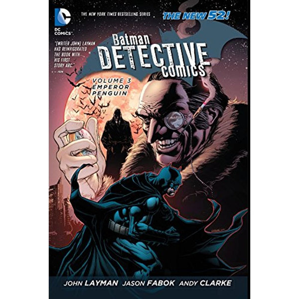 Batman - Detective Comics Vol. 3 Emperor Penguin (The New 52)