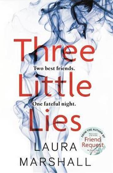 Three Little Lies A completely gripping thriller with a killer twist