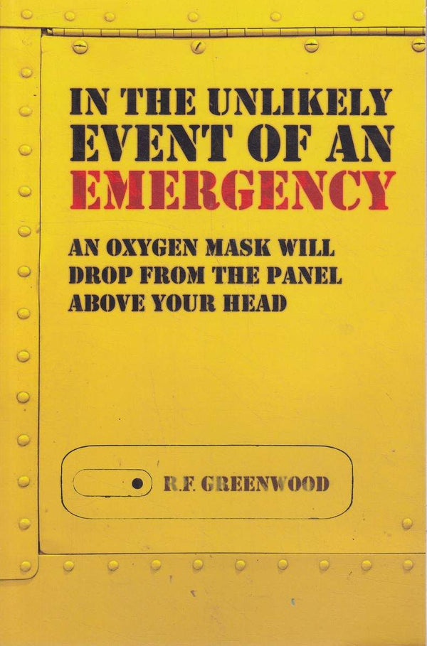 In The Unlikely Event Of An Emergency An Oxygen Mask Will Drop From The Panel Above Your Head