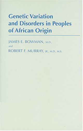 Genetic Variation and Disorders in Peoples of African Origin