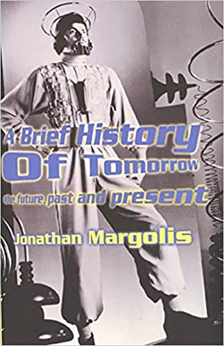 A Brief History of Tomorrow