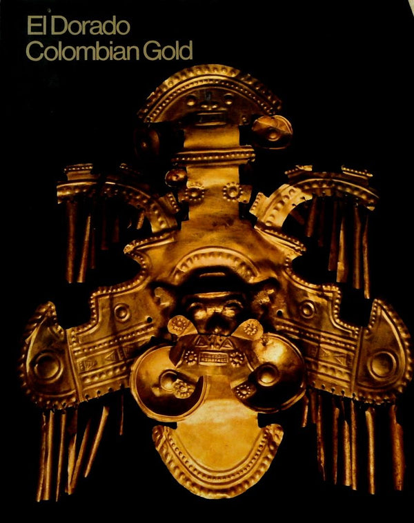 El Dorado: Colombian Gold