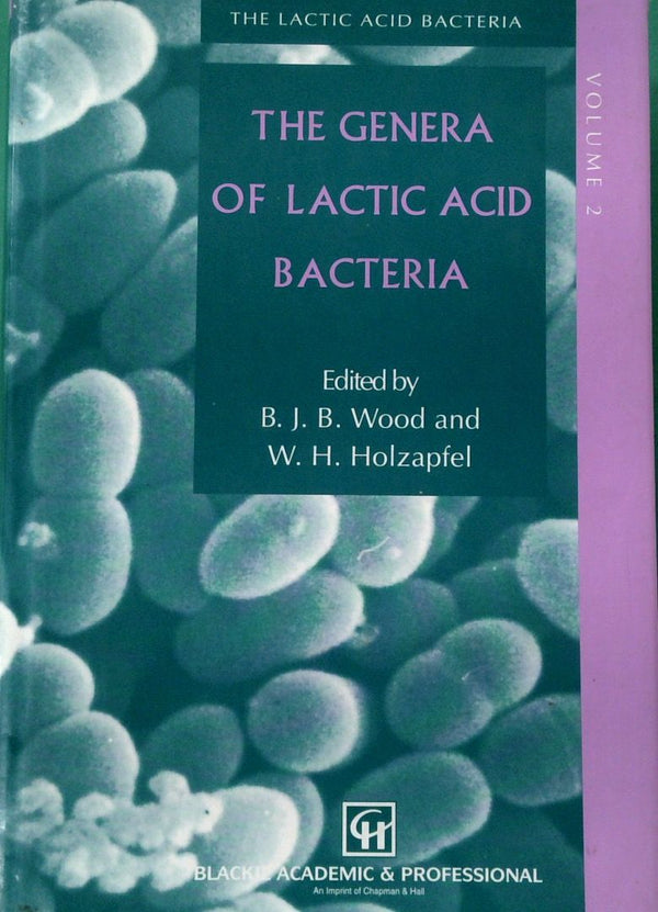 The Genera of Lactic Acid Bacteria Volume 2