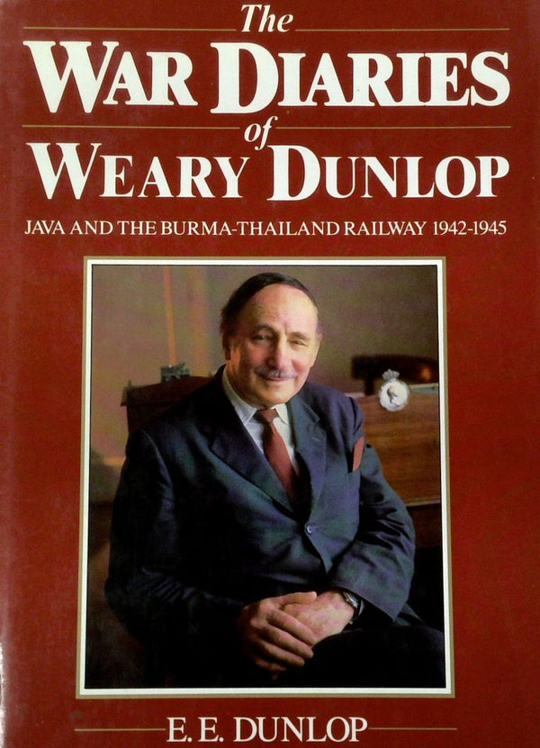 The War Diaries of Weary Dunlop