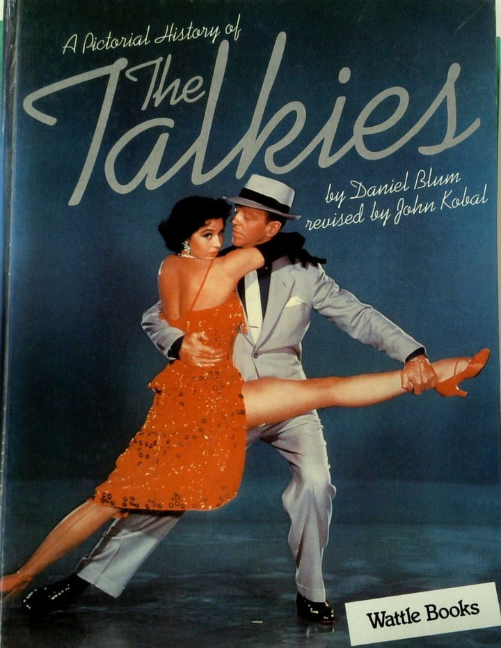 A Pictorial History of the Talkies