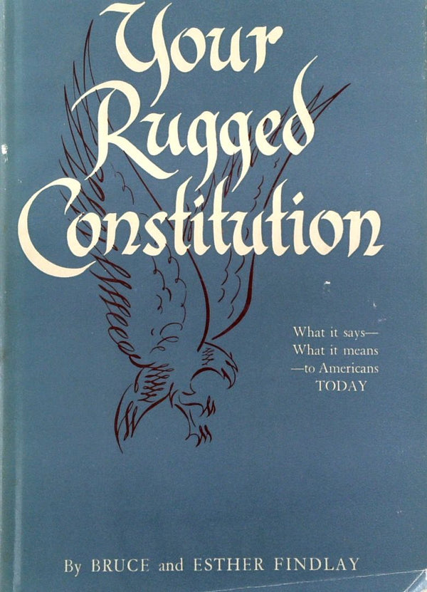 Your Rugged Constitution