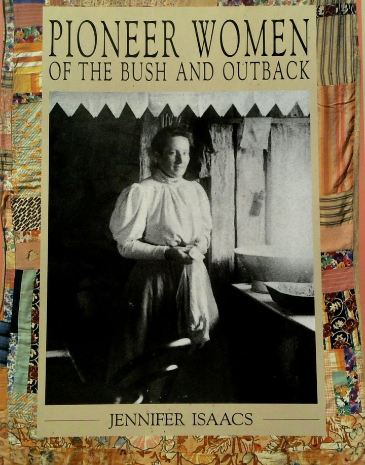 Pioneer Women of the Bush and Outback