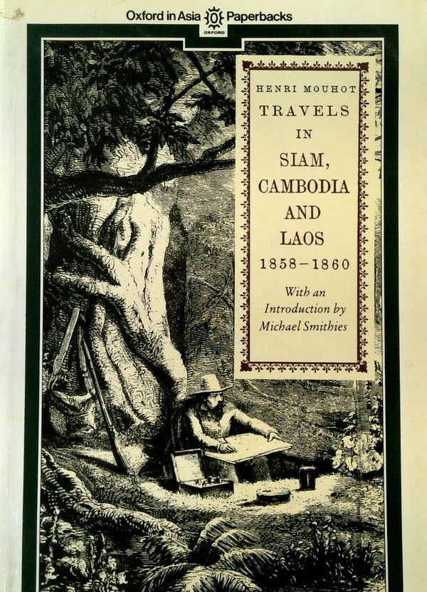 Travels in Siam, Cambodia and Laos: 1858-1860