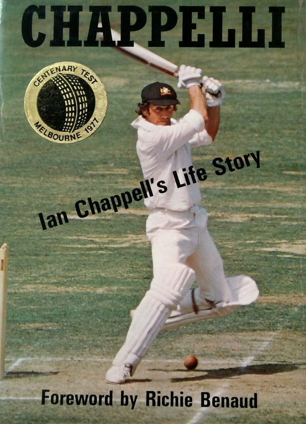 Chappelli: The Life and Times of Ian Chappell