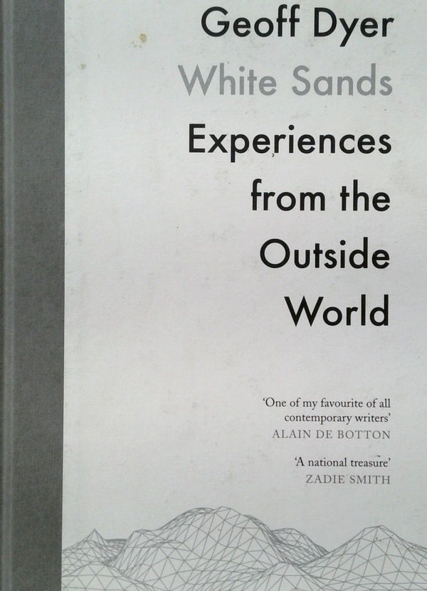 White Sands: Experiences from the Outside World [SIGNED]