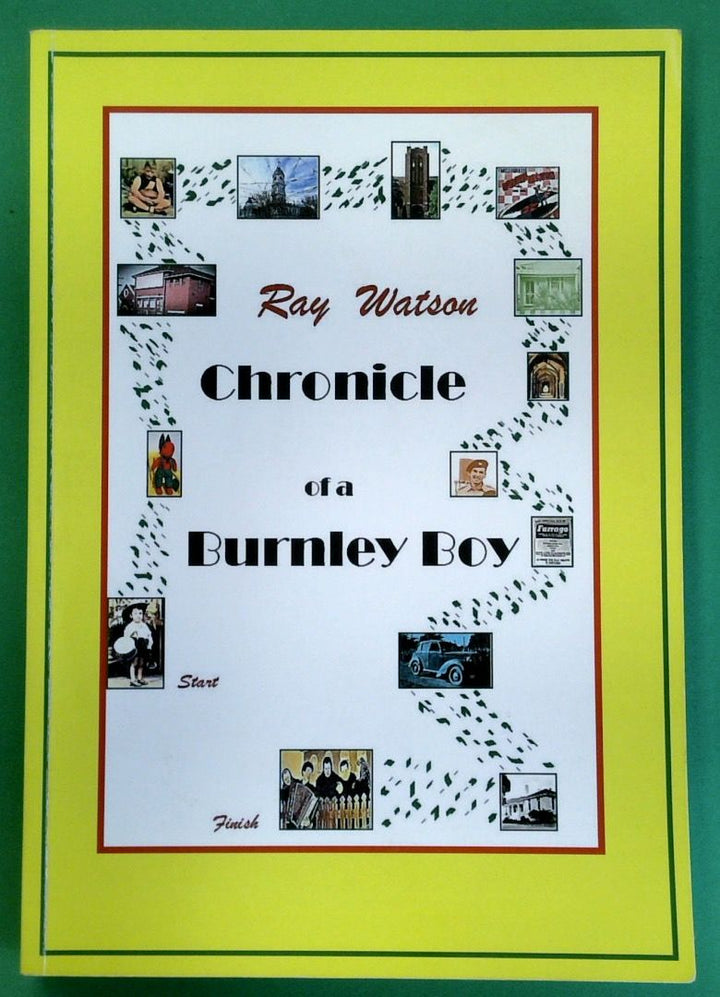 Chronicle of a Burnley Boy: An Autobiography [SIGNED]