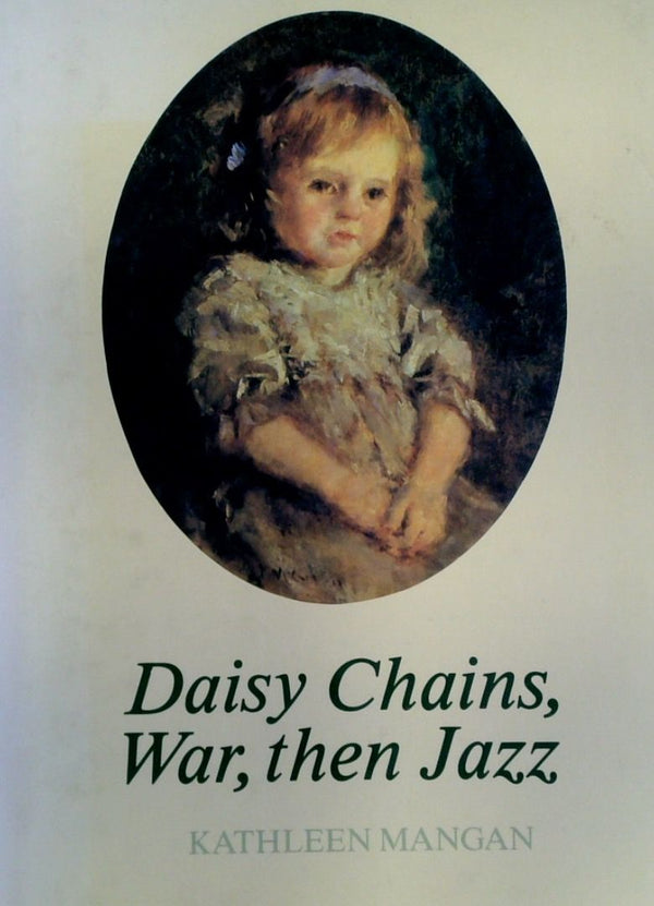 Daisy Chains, War, Then Jazz