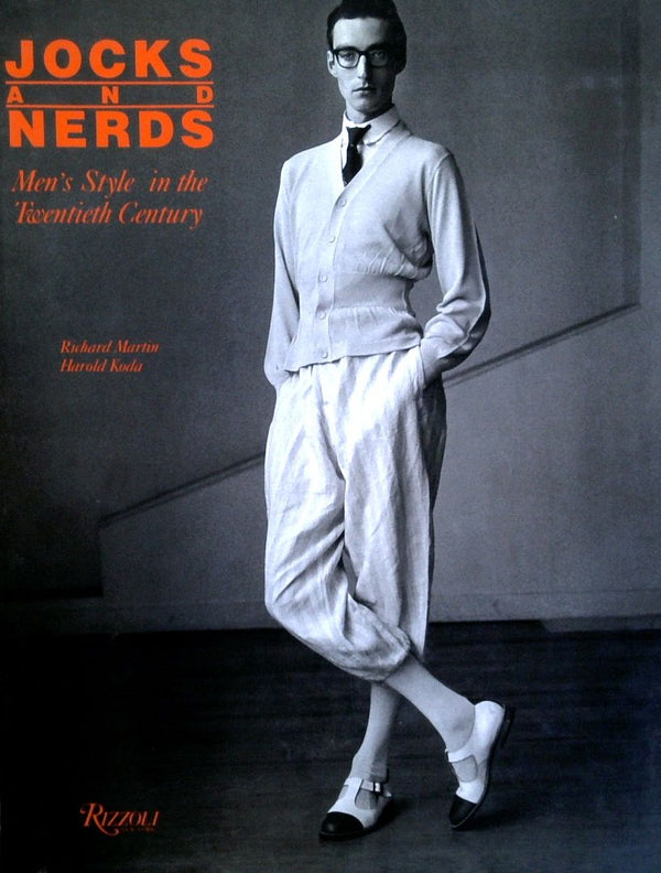 Jocks and Nerds: MenÕs Style in the Twentieth Century