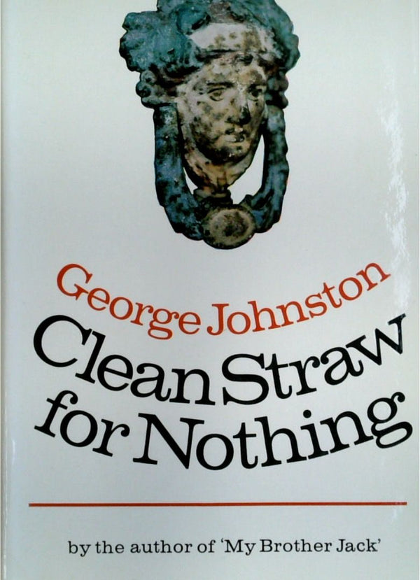 Clean Straw for Nothing Johnson Collins 1969 318 pages