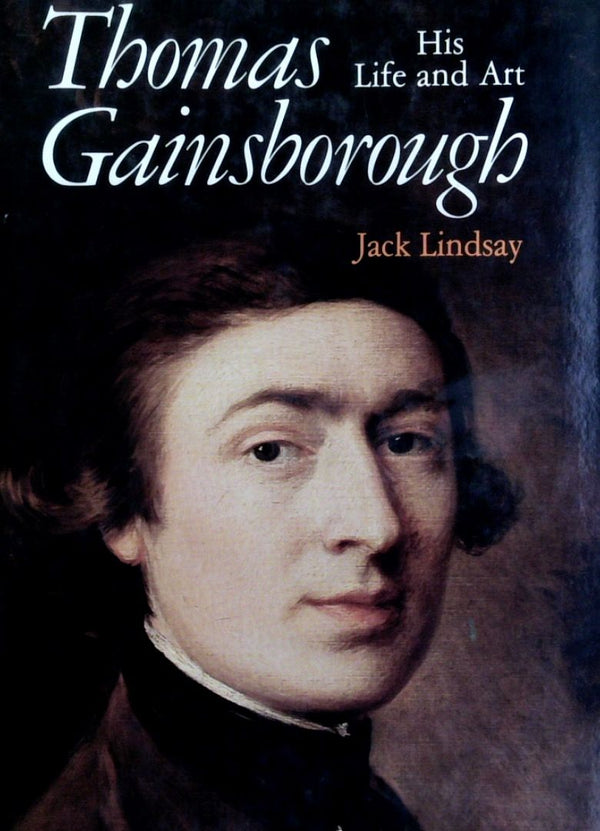 Thomas Gainsborough: His Life and Art