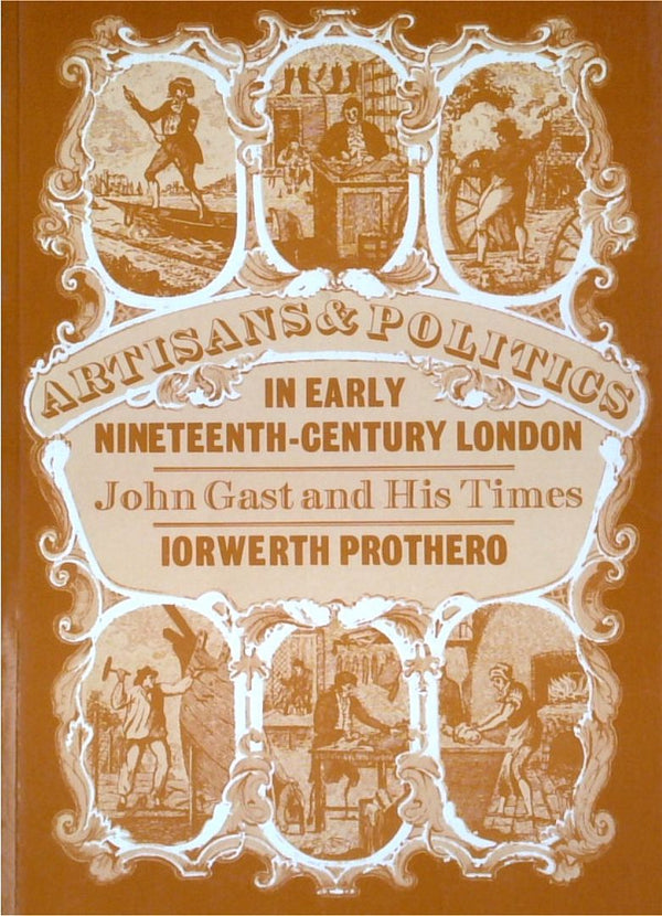 Artisans and Politics in Early Nineteenth-Century London