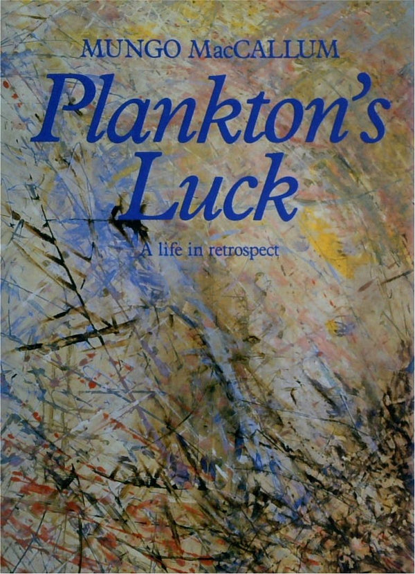 PlanktonÕs Luck: A Life in Retrospect