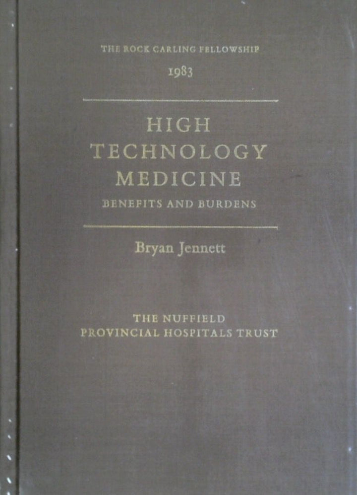 High Technology Medicine: Benefits and Burdens
