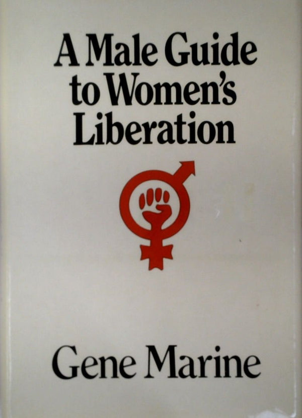 A Male Guide to WomenÕs Liberation