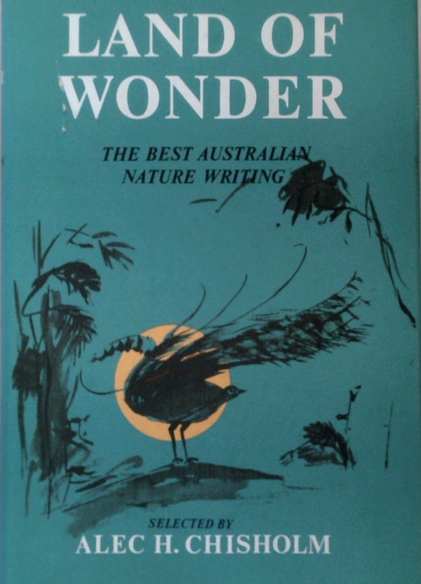 Land of Wonder: The Best Australian Nature Writing