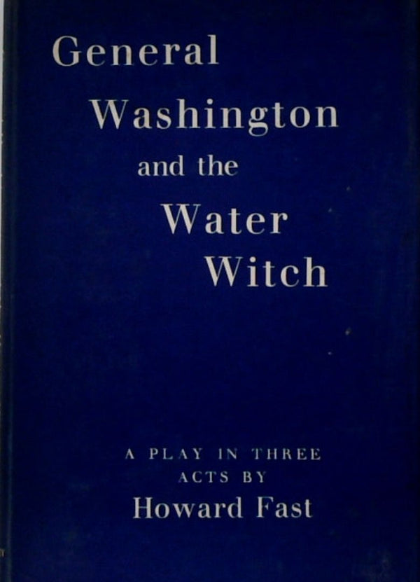 General Washington and the Water Witch