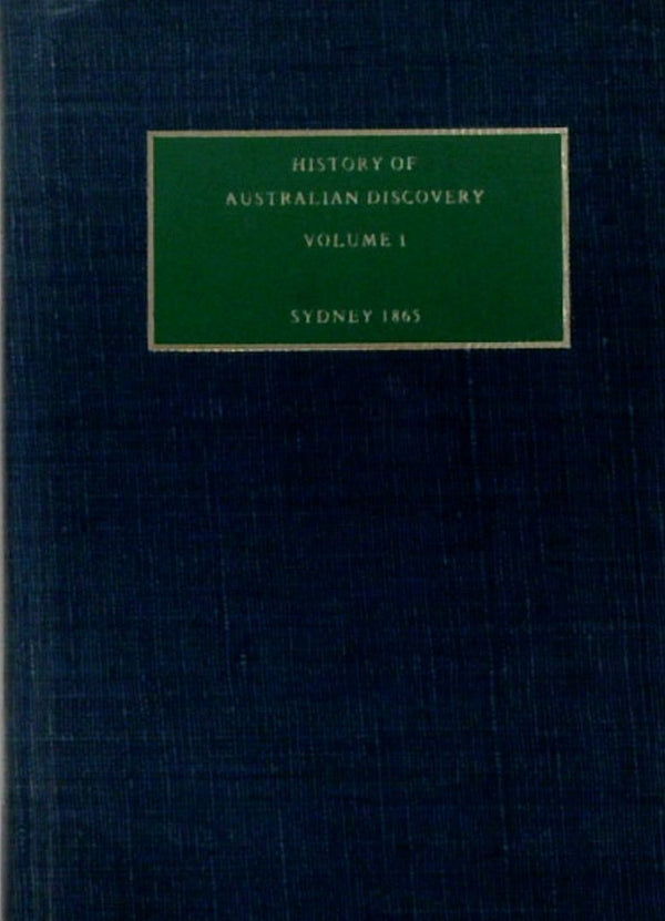 History of Australian Discovery Volume 1