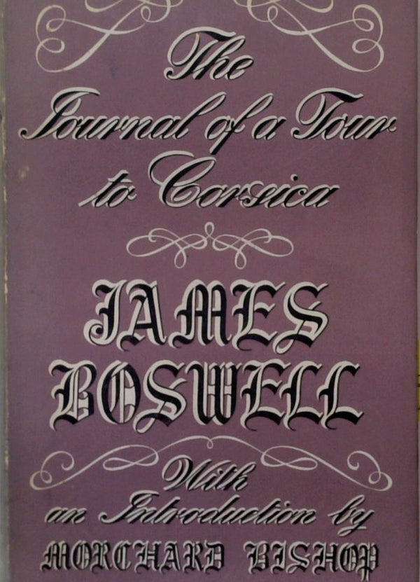 The Journal of a Tour to Corsica; and Memoirs of Pascal Paoli