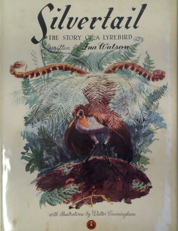 Silvertail: The Story of a Lyrebird