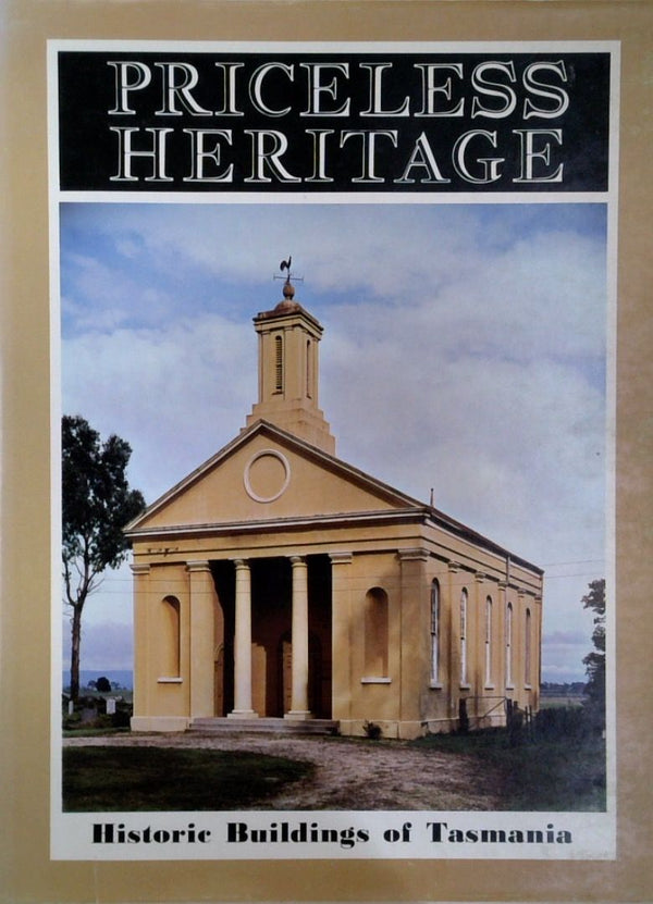 Priceless Heritage: Historic Buildings of Tasmania