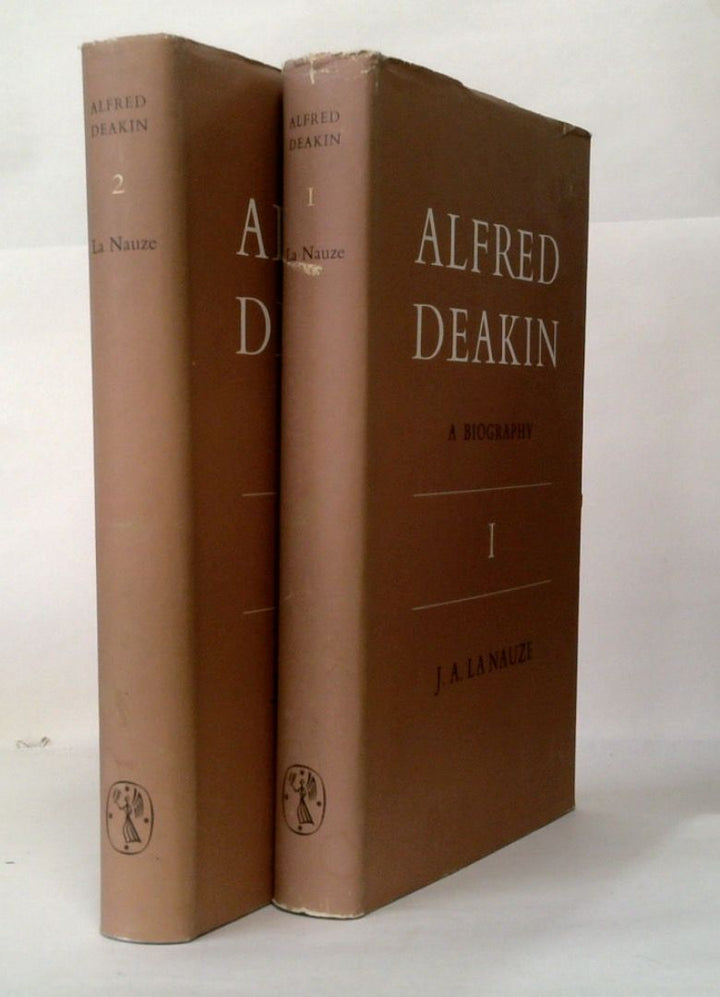 Alfred Deakin: A Biography (2 volume set)