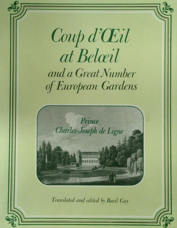 Coup dÕOeil at Beloeil and a Great Number of European Gardens