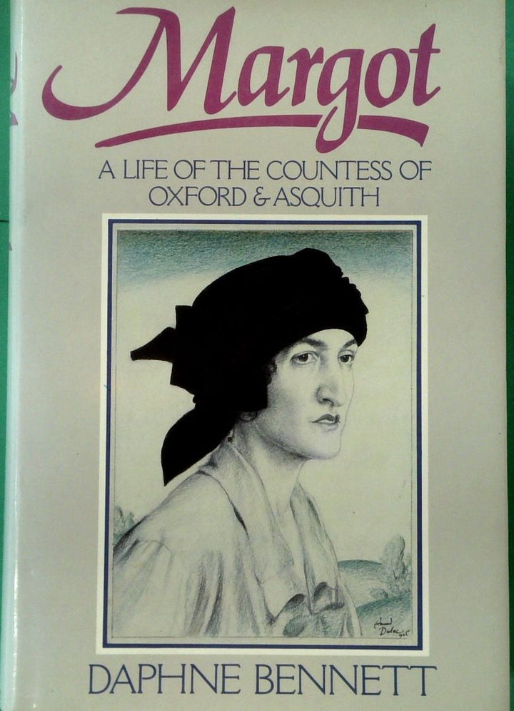 Margot: A Life of the Countess of Oxford & Asquith