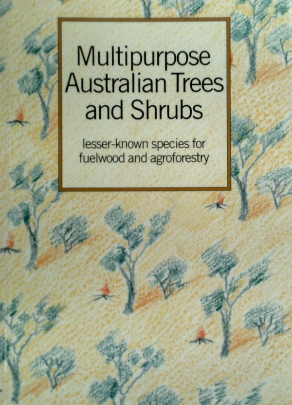 Multipurpose Australian Trees and Shrubs